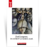In ostrov la marea alba - Emil Lungeanu