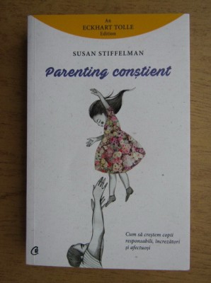 Susan Stiffelman - Parenting constient foto