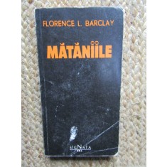 Florence L. Barclay - Mataniile