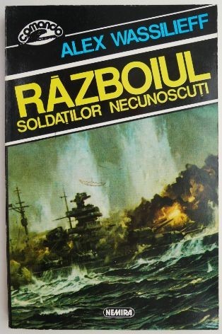Razboiul soldatilor necunoscuti &ndash; Alex Wassilieff