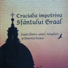 Otto Rahn - Cruciada impotriva Sfantului Graal