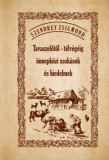 Tavaszelőtől - t&eacute;lv&eacute;g&eacute;ig &uuml;nnepk&ouml;zi szok&aacute;sok &eacute;s hiedelmek - Szendrey Zsigmond