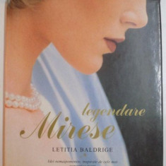 LEGENDARE MIRESE , IDEI NEMAIPOMENITE , INSPIRATE DE CELE MAI ROMANTICE NUNTI de LETITIA BALDRIGE , 2001