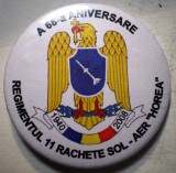 I.256 INSIGNA MILITARA ROMANIA ARMATA REGIMENTUL 11 RACHETE SOL-AER HOREA 40mm, Romania de la 1950