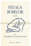 Cumpara ieftin Steaua Robilor - Henriette Yvonne Stahl