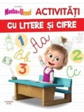 Cumpara ieftin Activitati cu litere si cifre. Masha si Ursul/***