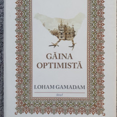 Gaina optimista, Loham Gamadan, Roman Istoric 2011, Ed Stef 220 pagini