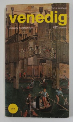 VENEDIG UND SEINE KUNSTSCHATZE - 422 FARBTAFELN , 1977, PREZINTA URME DE UZURA foto