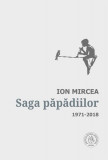 Saga păpădiilor. Antologie de autor. 1971-2018 - Paperback brosat - Ion Mircea - Școala Ardeleană