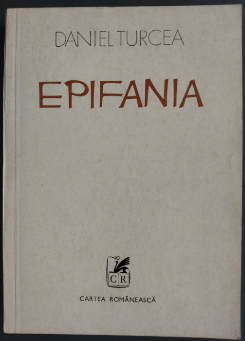 DANIEL TURCEA - EPIFANIA (O CANTARE A TREPTELOR) [VERSURI, prima editie, 1978]
