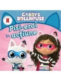 Pisi-eroi in actiune. Gabby&#039;s Dollhouse/***
