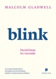 Cumpara ieftin Blink. Decizii bune in 2 secunde/Malcolm Gladwell, Publica