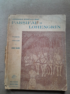 Parsifal si Lohengrin, legendele sfantului Gral povestite copiilor de Diego Valeri foto