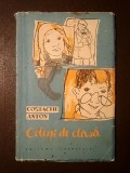 Costache Anton - Colegi de clasă (schițe și povestiri) (ilustrații de Georgeta Năpăruș; 1961)