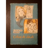 Costache Anton - Colegi de clasă (schițe și povestiri) (ilustrații de Georgeta Năpăruș; 1961)