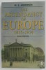 THE ASCENDANCY OF EUROPE 1815 - 1914 by M.S . ANDERSON , 2003