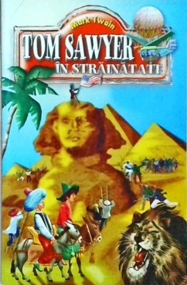 Mark Twain - Tom Sawyer in strainatate foto