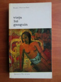 Cumpara ieftin Viata lui Gauguin - Henri Perruchot