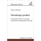 Metodologie juridica. Comentariu de articol. Caz practic. Comentariu de jurisprudenta. Disertatie - Diana Danisor