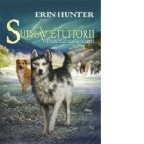 Supravietuitorii. Cartea a II-a. Dusmanul ascuns - Erin Hunter