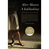 A koldusl&aacute;ny - T&ouml;rt&eacute;netek Flo &eacute;s Rose &eacute;let&eacute;ből - Alice Munro