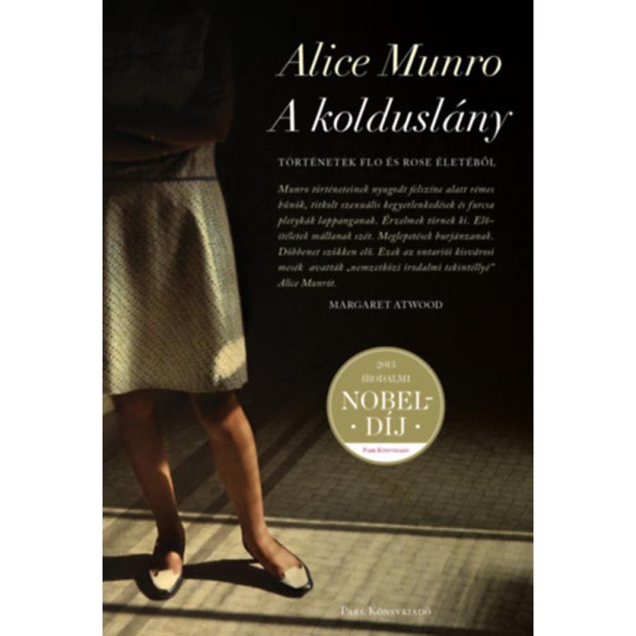 A koldusl&aacute;ny - T&ouml;rt&eacute;netek Flo &eacute;s Rose &eacute;let&eacute;ből - Alice Munro
