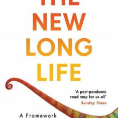 The New Long Life | Andrew J. Scott, Lynda Gratton