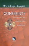 Conferinte. Karma si dreptul divin. Trezirea spirituala si constiinta de sine. De la sex la indumnezeire - Ovidiu-Dragos Argesanu