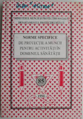 Norme specifice de protectie a muncii pentru activitati in domeniul sanatatii foto