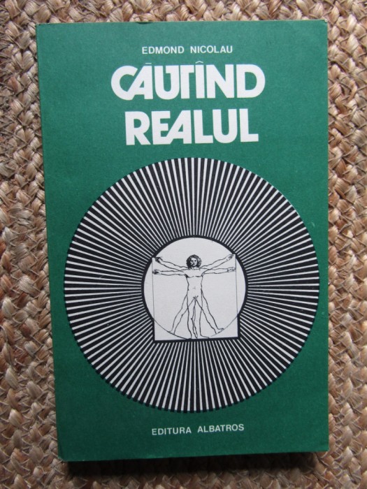 EDMOND NICOLAU - CAUTAND REALUL
