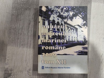 Anuarul Muzeului Marinei Romane tom XII 2009 foto