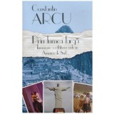 Constantin Arcu - Prin lumea larga - Insemnare a calatoriei mele in America de Sud - 127304