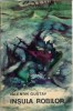 Insula robilor - Valentin Gustav, Editura Ion Creanga, 1974, Roman clasic