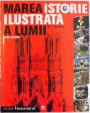 MAREA ISTORIE ILUSTRATA A LUMII, VOL. III EVUL MEDIU, 2008