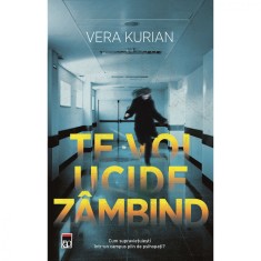 Te voi ucide zambind, Vera Kurian