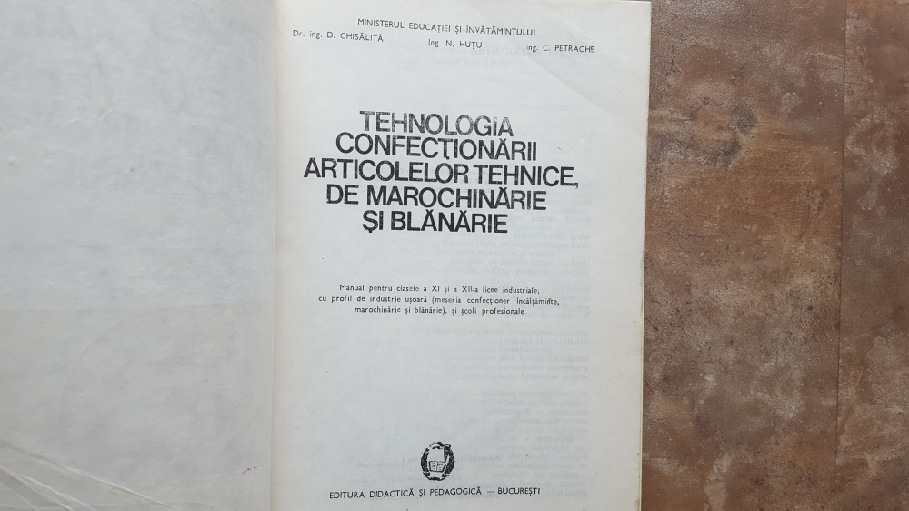 Tehnologia Confectionarii Articolelor Tehnice, De Marochinarie si Blanarie,  1988 | arhiva Okazii.ro