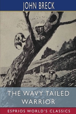 The Wavy Tailed Warrior (Esprios Classics): Illustrated by William T. Andrews foto