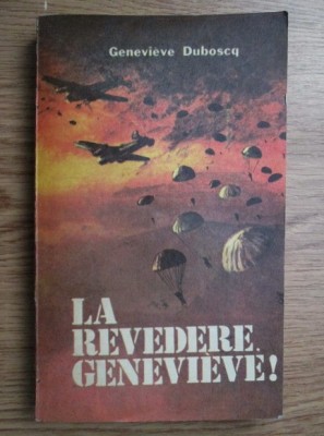 Genevieve Duboscq - La revedere, Genevieve! foto