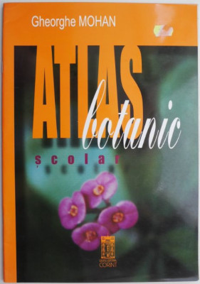 Atlas botanic scolar &amp;ndash; Gheorghe Mohan foto