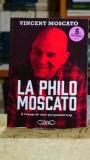 La philo Moscato - A l'usage de ceux qui pensent trop - Vincent Moscato