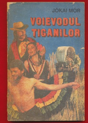 Jokai Mor, &amp;quot;Voievodul tiganilor&amp;quot; 1993 foto