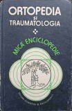 Ortopedie si Traumatologie - Mica Enciclopedie, Mihaela Cojocaru, Editura Stiintifica si Enciclopedica, 1986, Hardcover