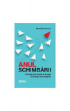 Anul Schimbării. &Icirc;nvinge-Ți Trecutul Și &Icirc;nvață Să Mergi Mai Departe - Paperback - Meredith Atwood - Globo