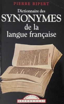 Dictionnaire des synonymes de la langue francaise - Pierre Ripert foto