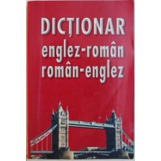 DICTIONAR ENGLEZ - ROMAN si ROMAN - ENGLEZ de OLGA HERISANU