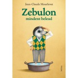 Zebulon mindent belead - Jean-Claude Mourlevat