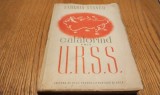 CALATORIND PRIN U.R.S.S. Note si Impresii de Drum - Zaharia Stancu - Editura pentru Literatura si Arta, 1950, 301 p.; coperta originala