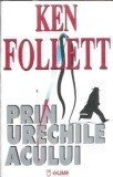 Prin urechile acului - Ken Follett