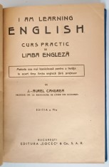 I AM LEARNING ENGLISH - CURS PRACTIC DE LIMBA ENGLEZA de J. - A. CANDREA , 1937