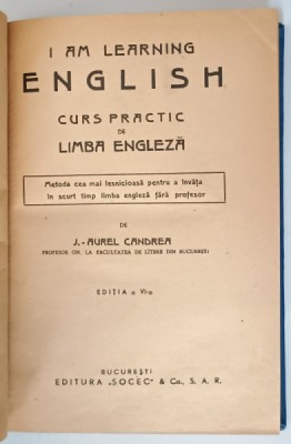 I AM LEARNING ENGLISH - CURS PRACTIC DE LIMBA ENGLEZA de J. - A. CANDREA , 1937 foto